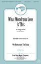 What Wondrous Love Is This? SATB choral sheet music cover